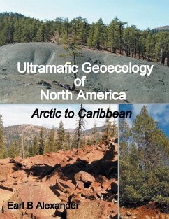 Ultramafic Geoecology of North America - Alexander, Earl B