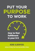 Put Your Purpose to Work