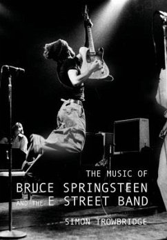 The Music of Bruce Springsteen and the E Street Band - Trowbridge, Simon