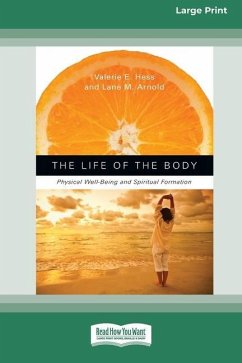 The Life of the Body - Hess, Valerie E; Arnold, Lane M