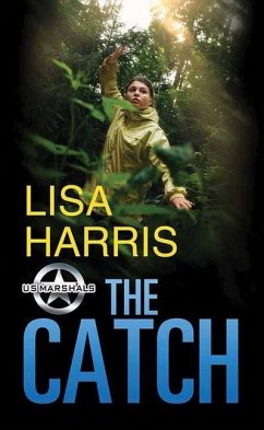 The Catch: Us Marshals - Harris, Lisa