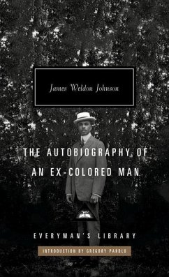 The Autobiography of an Ex-Colored Man: Introduction by Gregory Pardlo - Johnson, James Weldon