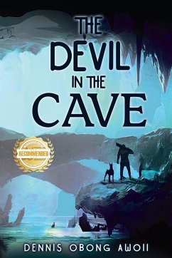 THE DEVIL IN THE CAVE - Awoii, Dennis Obong