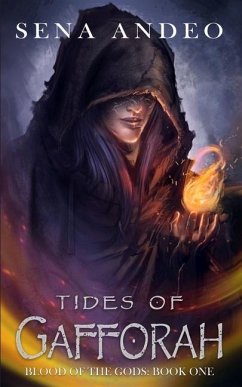 Tides of Gafforah: Blood of the Gods: Book One - Andeo, Sena
