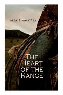 The Heart of the Range - White, William Patterson