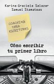 ¿Cómo escribir tu primer libro?: Coaching para escritores