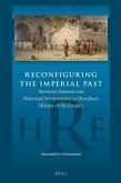 Reconfiguring the Imperial Past: Narrative Patterns and Historical Interpretation in Herodian's History of the Empire