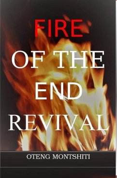 Fire of the endtime revival - Montshiti, Oteng