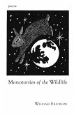 Monotonies of the Wildlife