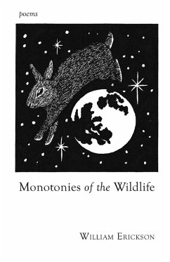 Monotonies of the Wildlife - Erickson, William