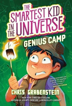 The Smartest Kid in the Universe Book 2: Genius Camp - Grabenstein, Chris
