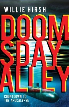 Doomsday Alley: Countdown to the Apocalypse - Hirsh, Willie