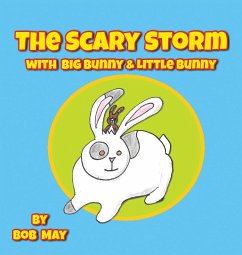 The Scary Storm with Big Bunny & Little Bunny - May, Bob