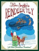 How Santa's Reindeer Fly: A New Christmas Tradition