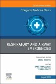 Respiratory and Airway Emergencies, an Issue of Emergency Medicine Clinics of North America