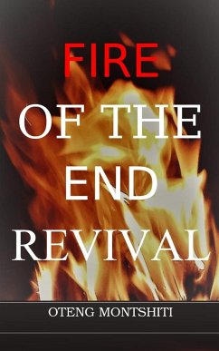 Fire of the endtime revival - Montshiti, Oteng