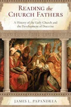 Reading the Church Fathers - Papandrea, James L