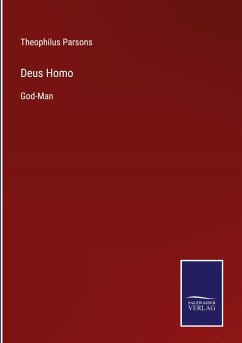 Deus Homo - Parsons, Theophilus