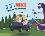 JJ & Mike Take On The Universe