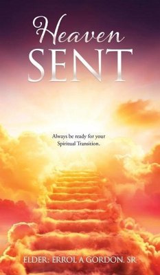 Heaven Sent - Gordon, Elder Errol a