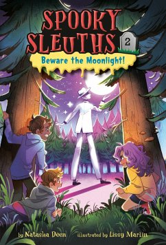 Spooky Sleuths #2: Beware the Moonlight! - Deen, Natasha; Marlin, Lissy