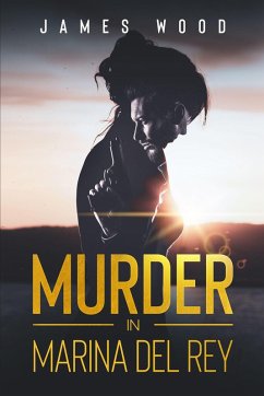 Murder in Marina Del Rey (eBook, ePUB) - Wood, James