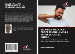 SALUTE E MALATTIE PROFESSIONALI NELLA REPUBBLICA DEL CONGO - Maouene, Michel