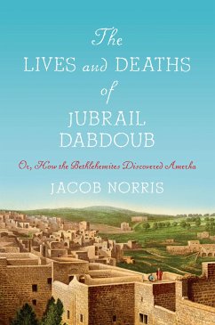 The Lives and Deaths of Jubrail Dabdoub - Norris, Jacob