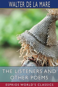 The Listeners and Other Poems (Esprios Classics) - Mare, Walter De La