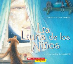 La Luna de Los Niños (the Children´s Moon) - Deedy, Carmen Agra