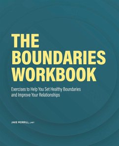 The Boundaries Workbook - Morrill, Jake