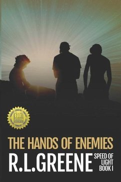The Hands of Enemies: Book One of The Speed of Light series - Greene, Roger Lee