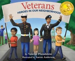 Veterans: Heroes in Our Neighborhood - Pfundstein, Valerie