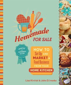 Homemade for Sale, Second Edition - Kivirist, Lisa; Ivanko, John