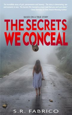 The Secrets We Conceal - Fabrico, S. R.