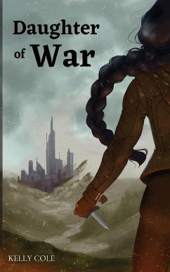 Daughter of War - Cole, Kelly