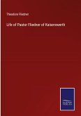 Life of Pastor Fliedner of Kaiserswerth Life of Pastor Fliedner of Kaiserswerth