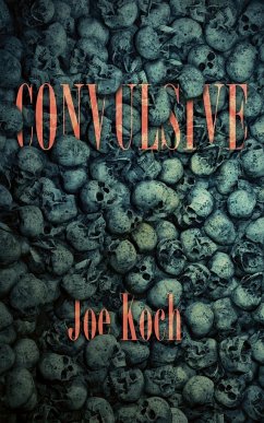 Convulsive - Koch, Joe