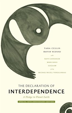 The Declaration of Interdependence: A Pledge to Planet Earth--30th Anniversary Edition - Suzuki, David; Cullis, Tara