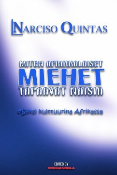 MITEN AFRIKAlaiset MIEHET TAPAAVAT NAISIA - Narciso Quintas - Quintas, Narciso