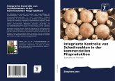 Integrierte Kontrolle von Schadinsekten in der kommerziellen Pilzproduktion