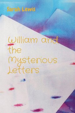 William and the Mysterious Letters - Lewis, Sarah