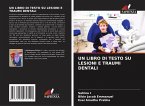 UN LIBRO DI TESTO SU LESIONI E TRAUMI DENTALI