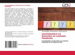 Incertidumbre en Docentes en contexto Pandemia - Bobadilla, Jeny;Ramírez, Romina;Martínez, Ernesto