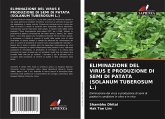 ELIMINAZIONE DEL VIRUS E PRODUZIONE DI SEMI DI PATATA (SOLANUM TUBEROSUM L.)