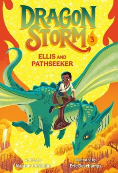 Dragon Storm #3: Ellis and Pathseeker - Chisholm, Alastair