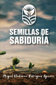 Semilla de Sabiduría - Rodriguez, Miguel Vladimir