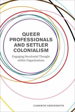 Queer Professionals and Settler Colonialism - Greensmith, Cameron