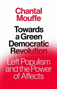 Towards a Green Democratic Revolution - Mouffe, Chantal