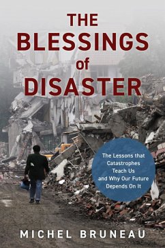 The Blessings of Disaster - Bruneau, Michel